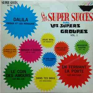 Various - Les Super Succès Avec Les Supers Groupes, Vol.1
