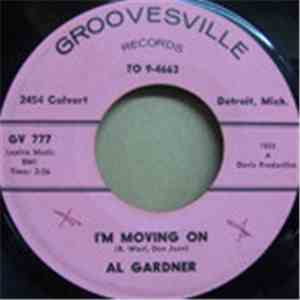 Al Gardner  - I'm Moving On / I'll Get Along