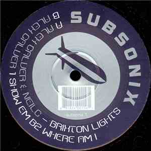 Alex Calver & Neil C - Brixton Lights / Show Em / Where Am I