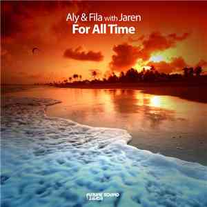 Aly & Fila With Jaren - For All Time