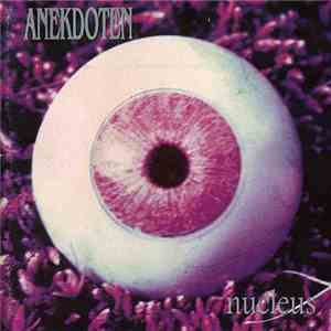 Anekdoten - Nucleus