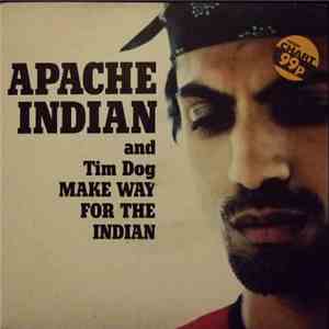 Apache Indian And Tim Dog - Make Way For The Indian
