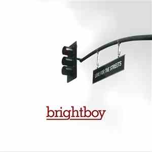 Brightboy - Love For The Streets