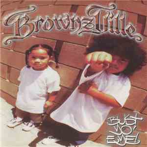 Brownzville - Bust Yo Eye
