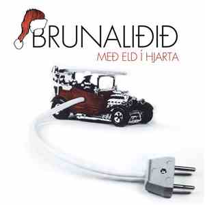 Brunaliðið - Með Eld Í Hjarta
