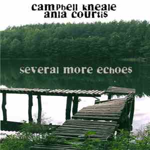 Campbell Kneale, Anla Courtis - Several More Echoes