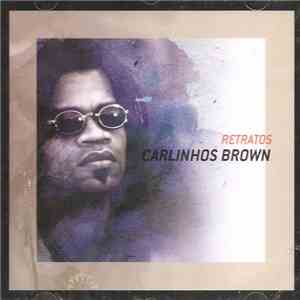 Carlinhos Brown - Retratos