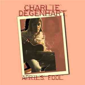 Charlie Degenhart - April's Fool