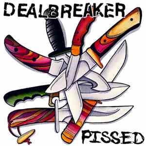 Dealbreaker - Pissed