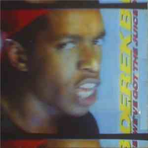 Derek B - We've Got The Juice