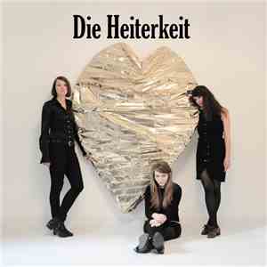 Die Heiterkeit - Herz Aus Gold