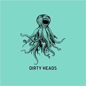 Dirty Heads - Dessert