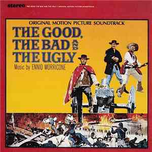 Ennio Morricone - The Good, The Bad And The Ugly (Expanded Edition)