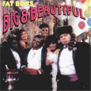 Fat Boys - Big & Beautiful