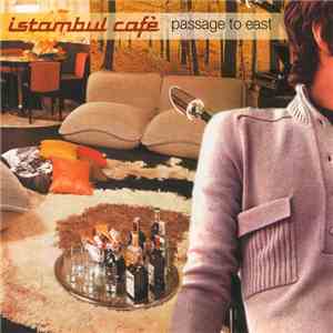 Istambul Cafè - Passage To East