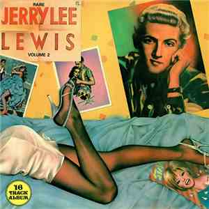 Jerry Lee Lewis - Rare Jerry Lee Lewis Volume 2