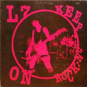 L7 - Keep On Rocking
