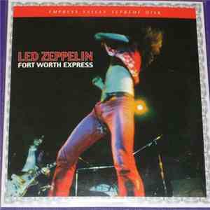 Led Zeppelin - Fort Worth Express