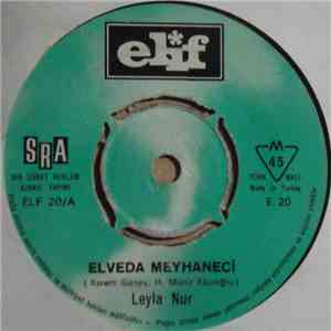 Leyla Nur - Elveda Meyhaneci / Aşkla Başım Hoş Değil