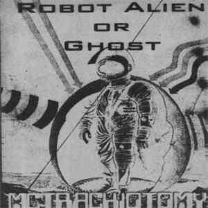 MC Trachiotomy - Robot Alien Or Ghost