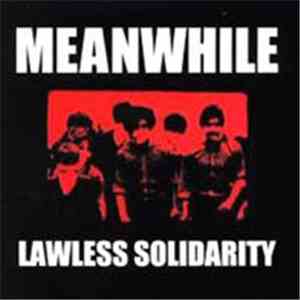 Meanwhile - Lawless Solidarity