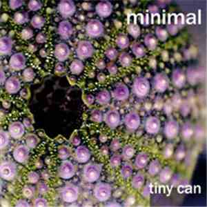 Minimal - Tiny Can