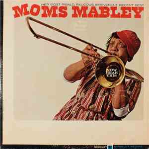 Moms Mabley - Now Hear This!