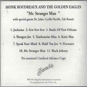 Monk Boudreaux And The Golden Eagles - Mr. Stranger Man
