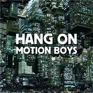 Motion Boys - Hang On EP