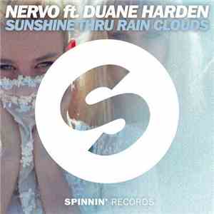NERVO Ft. Duane Harden - Sunshine Thru Rain Clouds