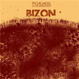 Preacherz Of The Savage Truth - Bizon