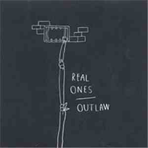 Real Ones - Outlaw