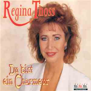 Regina Thoss - Du Bist Ein Charmeur