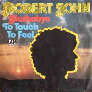 Robert John - Hushabye