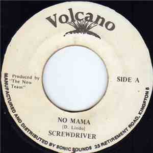 Screwdriver  - No Mama