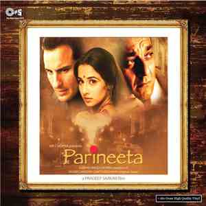Shantanu Moitra, Swanand Kirkire - Parineeta