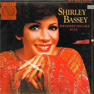 Shirley Bassey - Onvergetelijke Hits