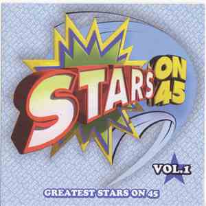 Stars On 45 - Greatest Stars On 45 Vol. 1