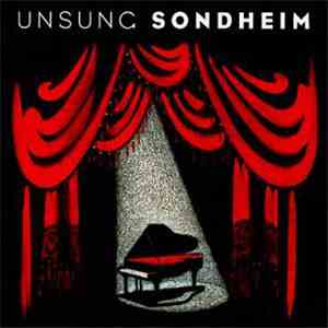 Stephen Sondheim - Unsung Sondheim