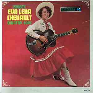 Sweet Eva Lena Chenault - Country Love