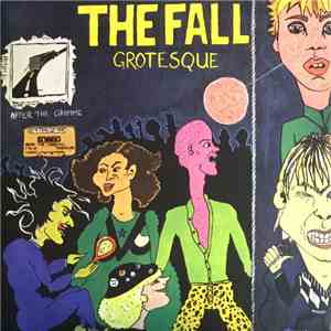 The Fall - Grotesque (After The Gramme)