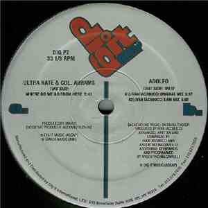 Ultra Nate & Col. Abrams / Adolfo - Where Do We Go From Here / Do I?