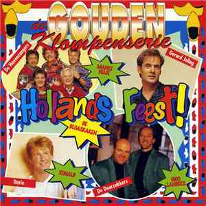 Various - De Gouden Klompenserie Hollands Feest