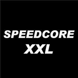Various - Speedcore XXL