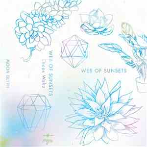Web Of Sunsets - Chaos Waltz