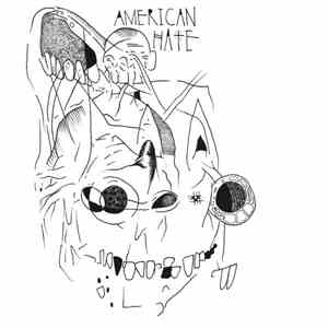 American Hate - American Hate's Greatest Hits