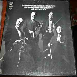 Beethoven - The Budapest String Quartet - Beethoven: The Middle Quartets
