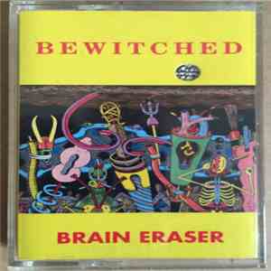Bewitched - Brain Eraser