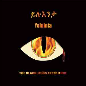 Black Jesus Experience - Yeluinta