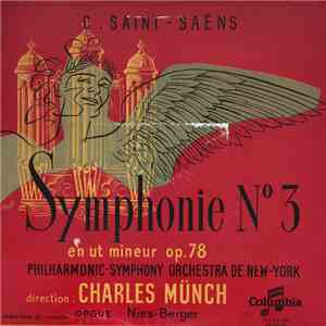 C. Saint-Saëns, Philarmonic-Symphony Orchestra De New York , Direction: Cha ...